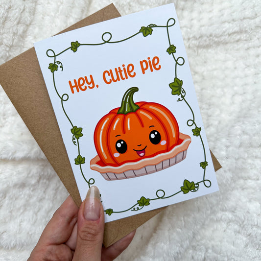 HEY, CUTIE PIE GREETING CARD