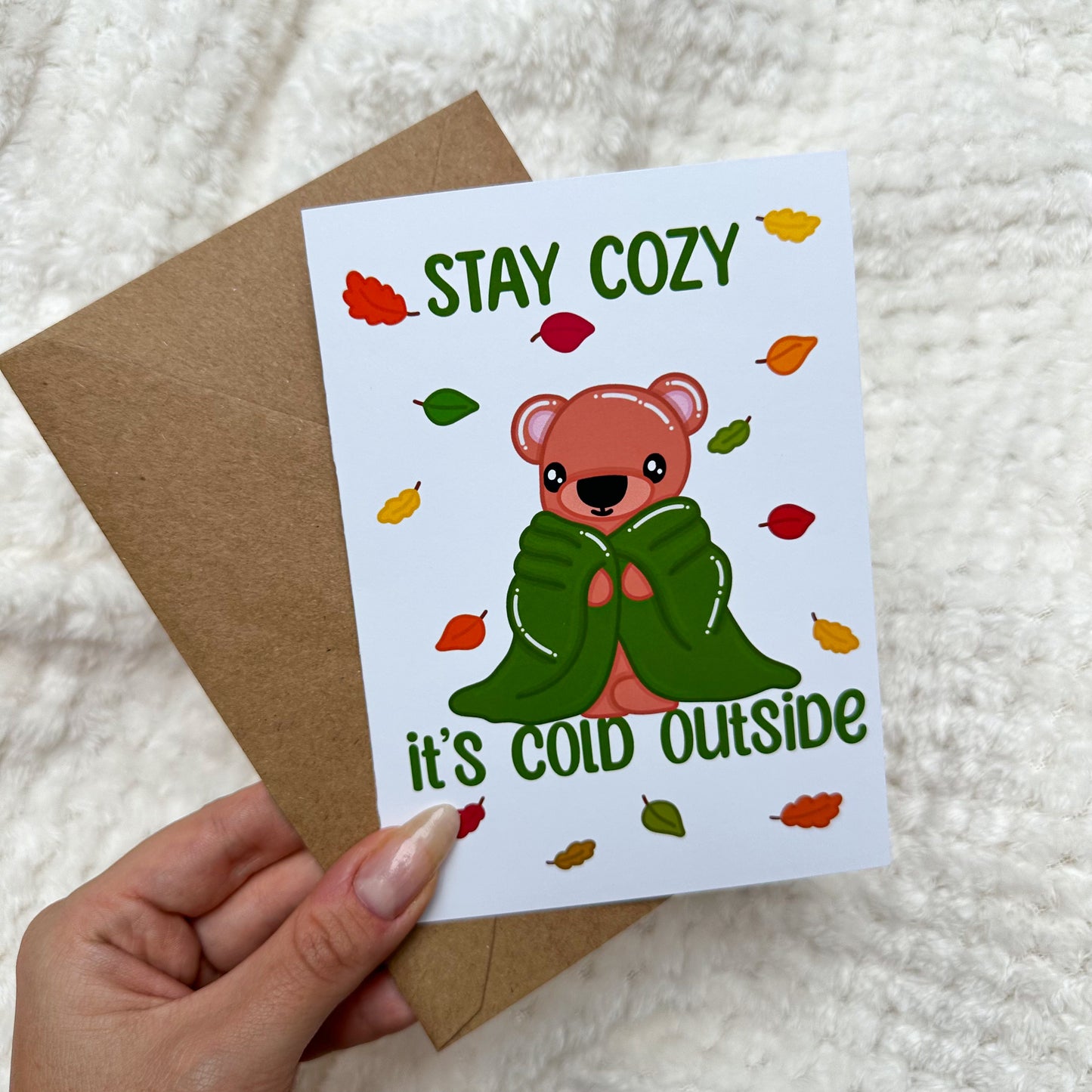 STAY COZY IT’S COLD OUTSIDE GREETING CARD